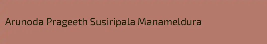 Arunoda Prageeth Susiripala Manameldura